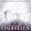 Cinderella (Soundtrack from the Amazon Original Movie)