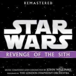 Star Wars - Revenge of the Sith (Remastered) 2018
