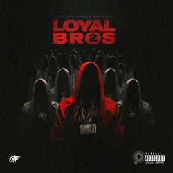 Only The Family - Lil Durk Presents: Loyal Bros 2