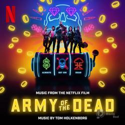 Army of the Dead (Music From the Netflix Film)